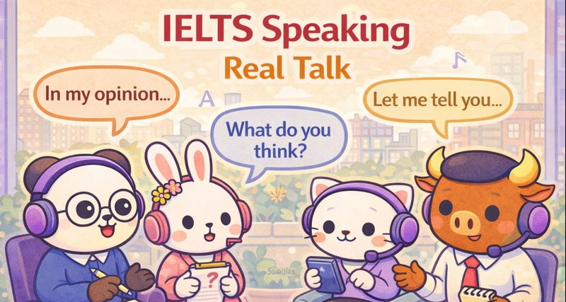 IELTS Speaking Real Talk